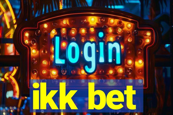 ikk bet